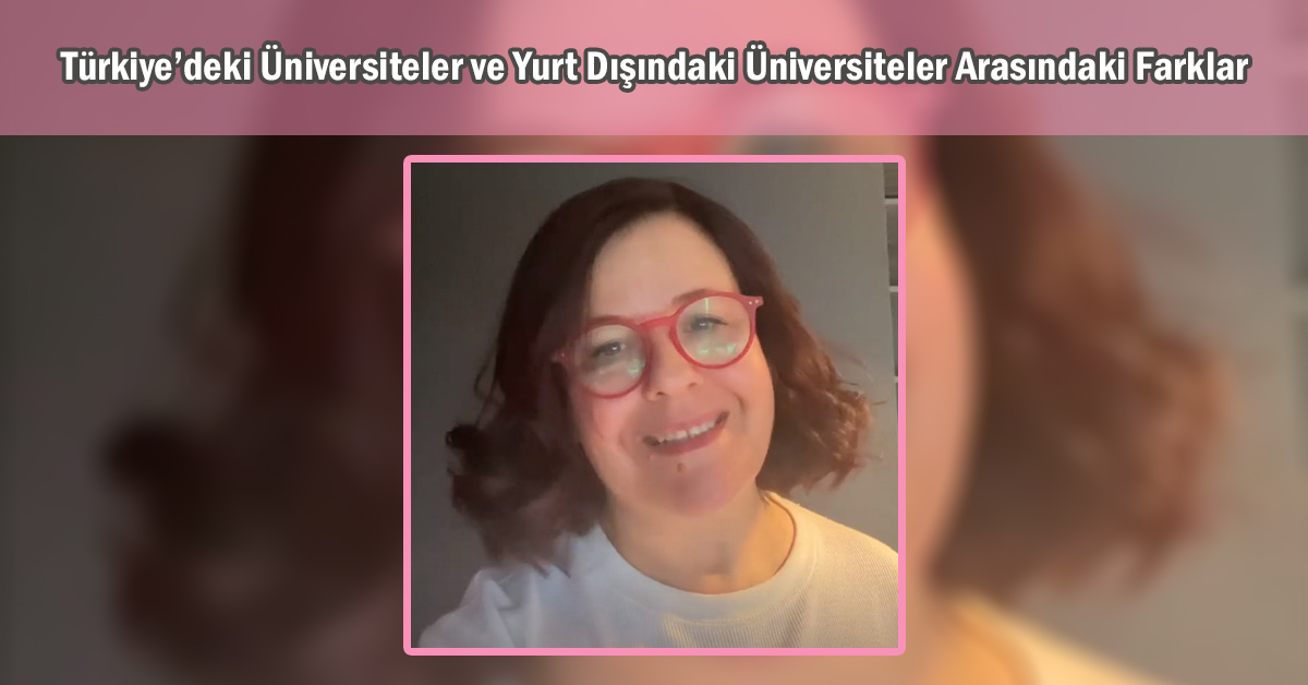 Türkiye’deki Üniversiteler ve Yurtdışındaki Üniversiteler Arasındaki Farklar