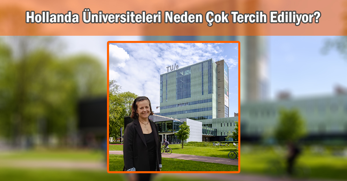 Hollanda Üniversiteleri Neden Çok Tercih Ediliyor?